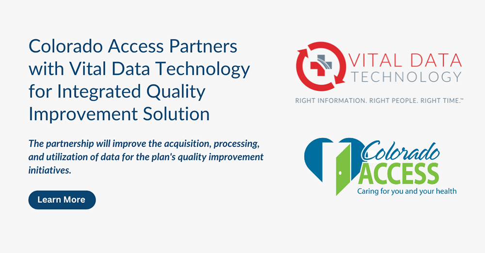 Colorado Access and Vital Data Technology Partnership Announcement